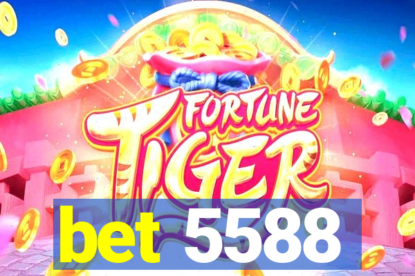 bet 5588